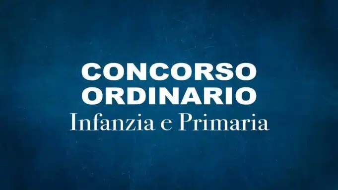 Concorso ordinario infanzia e primaria